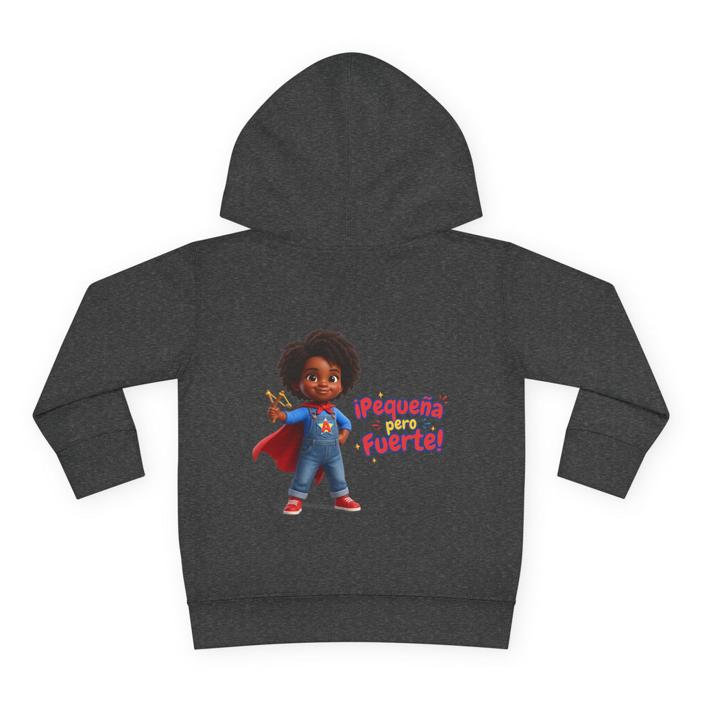 Toddler Hoodie — "¡Pequeña y Fuerte!" Superhero Girl Pullover