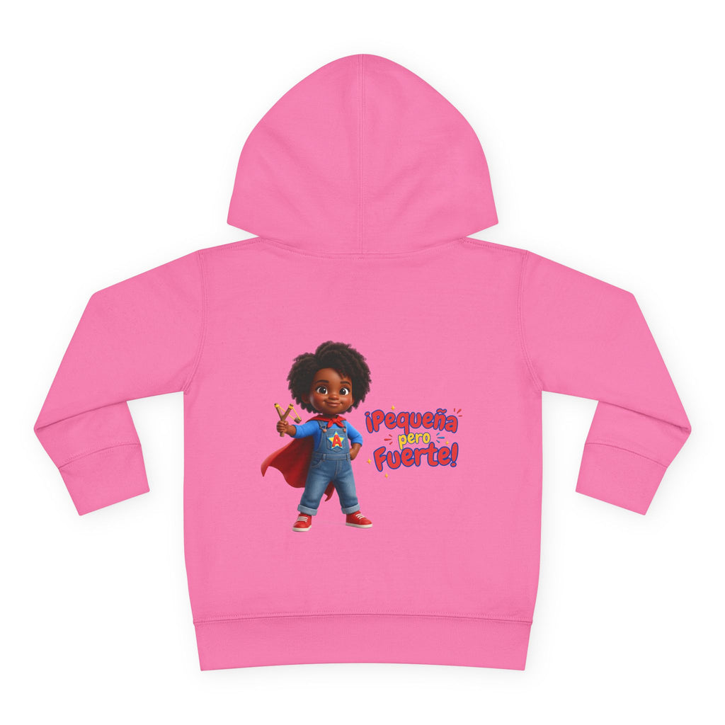 Toddler Hoodie — "¡Pequeña y Fuerte!" Superhero Girl Pullover