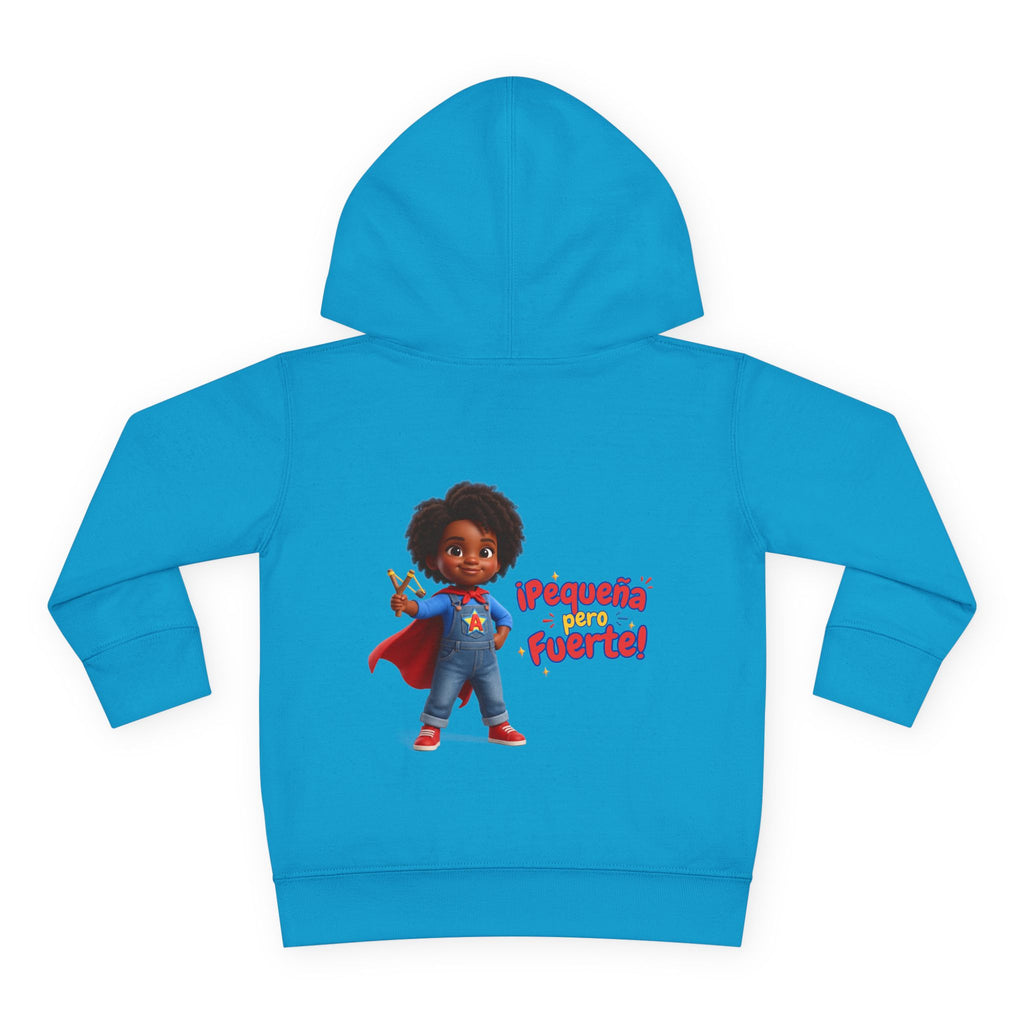 Toddler Hoodie — "¡Pequeña y Fuerte!" Superhero Girl Pullover